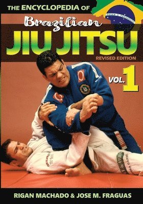 Machado Rigan, Fraguas M Jose - Encyclopedia of Brazilian Jiu-Jitsu, Häftad