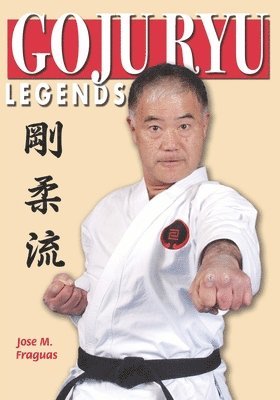 bokomslag Goju Ryu Legends