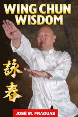 bokomslag WING CHUN WISDOM Harbound