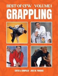 bokomslag BEST OF CFW GRAPPLING Volume 1