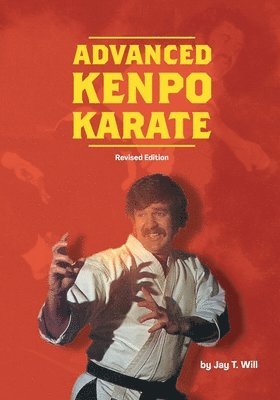 bokomslag Advanced Kenpo Karate: Revised Edition