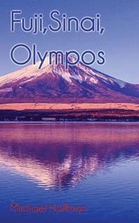 bokomslag Fuji, Sinai, Olympos