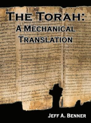 Jeff A Benner, Jeff A. Benner - Torah, Inbunden