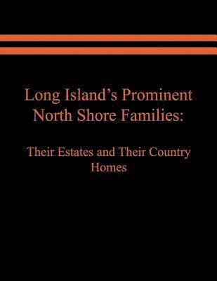 Long Island's Prominent North Shore Families 1