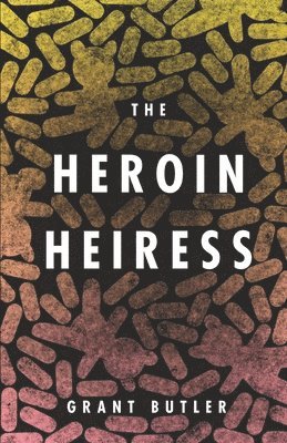 bokomslag Heroin Heiress