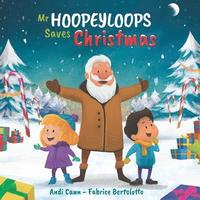 bokomslag Mr. Hoopeyloops Saves Christmas