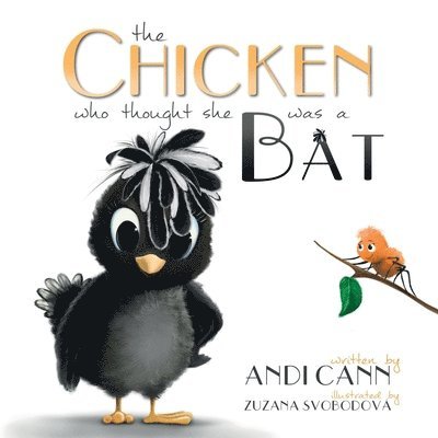 The Chicken Who Thought She Was a Bat 1