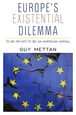 Europe's Existential Dilemma 1