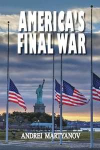 bokomslag America's Final War