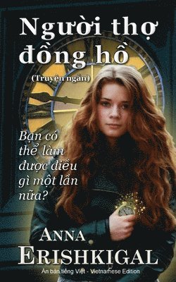 bokomslag Nguoi tho dong ho (Ng&#432;&#7901;i th&#7907; &#273;&#7891;ng h&#7891;)