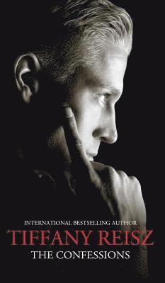 Tiffany Reisz - Confessions, Inbunden
