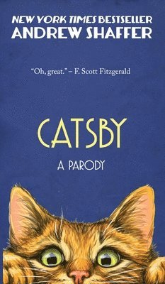 Andrew Shaffer - Catsby, Inbunden