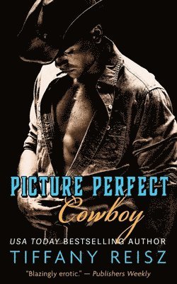 Picture Perfect Cowboy 1