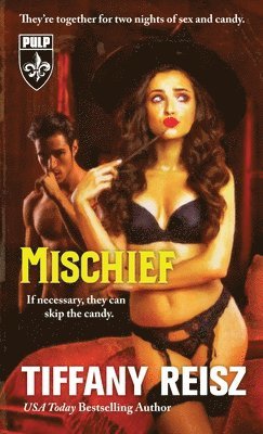 Tiffany Reisz - Mischief, Häftad