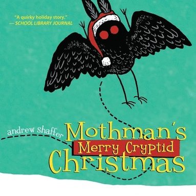 Andrew Shaffer - Mothman's Merry Cryptid Christmas, Häftad