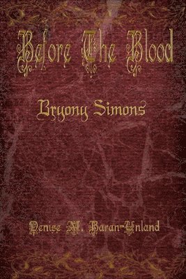 Before The Blood: Bryony Simons 1