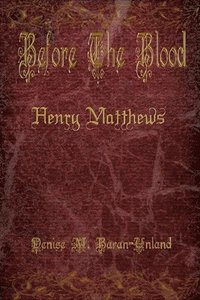 bokomslag Before The Blood: Henry Matthews