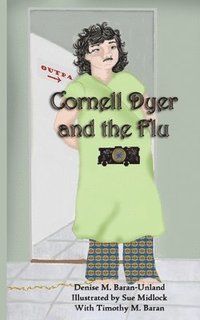 bokomslag Cornell Dyer and The Flu