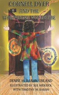 bokomslag Cornell Dyer and The Whispering Wardrobe