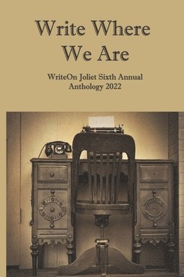 Denise M Baran-Unland, Denise M. Baran-Unland - Write Where We Are, Häftad