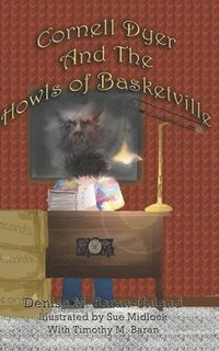 bokomslag Cornell Dyer and The Howls of Basketville