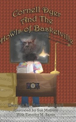 Cornell Dyer and The Howls of Basketville 1