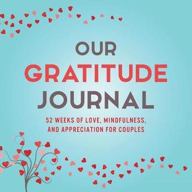 Marcus Kusi, Ashley Kusi - Our Gratitude Journal, Häftad