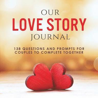 bokomslag Our Love Story Journal