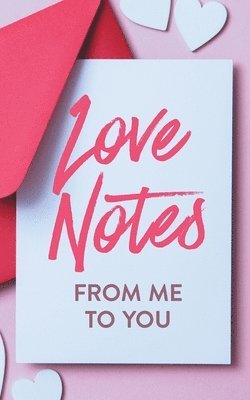 Love Notes From Me to You 1