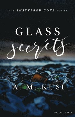A M Kusi - Glass Secrets, Häftad