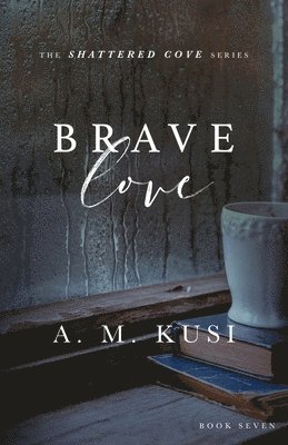 A M Kusi - Brave Love, Häftad