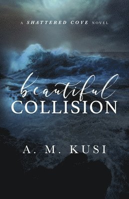 A M Kusi - Beautiful Collision, Häftad
