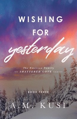 A M Kusi - Wishing for Yesterday, Häftad