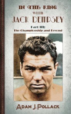 bokomslag In the Ring With Jack Dempsey - Part III