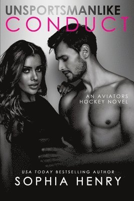 Sophia Henry - Unsportsmanlike Conduct, Häftad