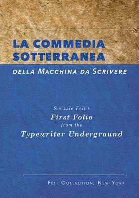Marc Zegans - La Commedia Sotterranea della Macchina da Scrivere, Häftad