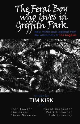 The Feral Boy who lives in Griffith Park 1