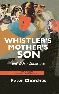 bokomslag Whistler's Mother's Son and Other Curiosities