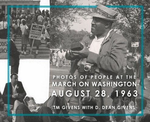 Photos of People at the March on Washington August 28, 1963 1