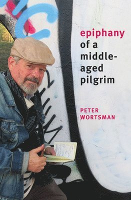Epiphany of a Middle-Aged Pilgrim