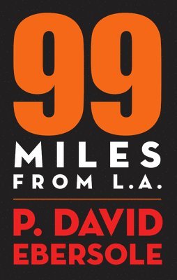 99 Miles From L.A. 1