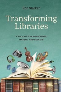bokomslag Transforming Libraries
