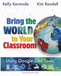 bokomslag Bring the World to your Classroom