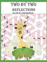 bokomslag Two by Two Reflections: An Arti St. Coloring Book