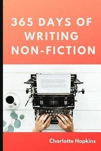 bokomslag 365 Days of Writing Non-Fiction