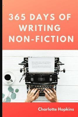 365 Days of Writing Non-Fiction 1