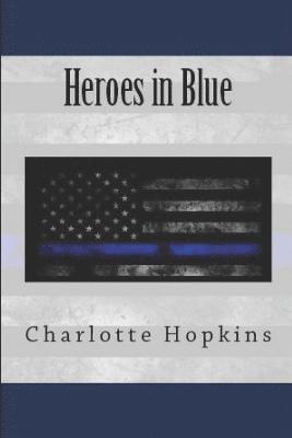 Everything You Wanted to Know About the Heroes in Blue 1