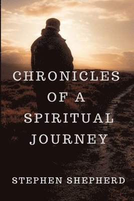 bokomslag Chronicles of a Spiritual Journey