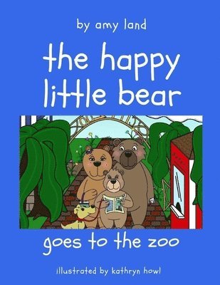 Happy Little Bear Goes to the Zoo