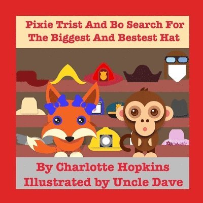 Pixie Trist and Bo Search for the Biggest and Bestest Hat 1